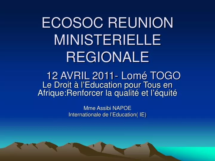ecosoc reunion ministerielle regionale 12 avril 2011 lom togo