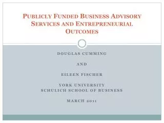 Publicly Funded Business Advisory Services and Entrepreneurial Outcomes