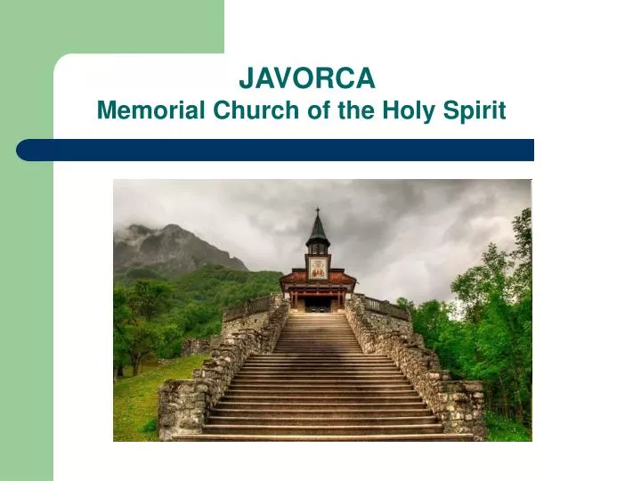 javorca memorial church of the holy spirit