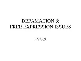 DEFAMATION &amp; FREE EXPRESSION ISSUES
