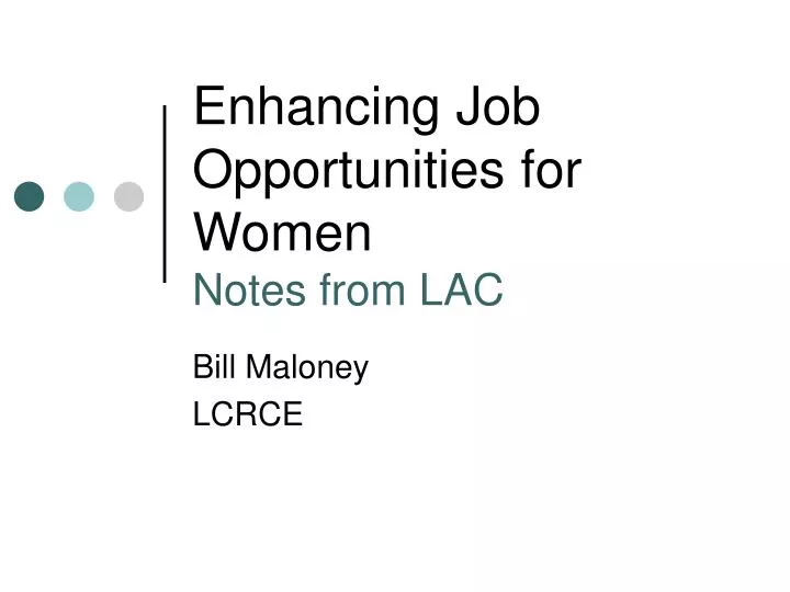 enhancing job opportunities for women notes from lac
