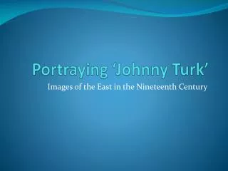 Portraying ‘Johnny Turk’