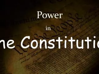 Power in The Constitution