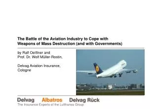 The Battle of the Aviation Industry to Cope with Weapons of Mass Destruction (and with Governments)