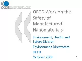 OECD Work on the Safety of Manufactured Nanomaterials