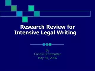 Research Review for Intensive Legal Writing
