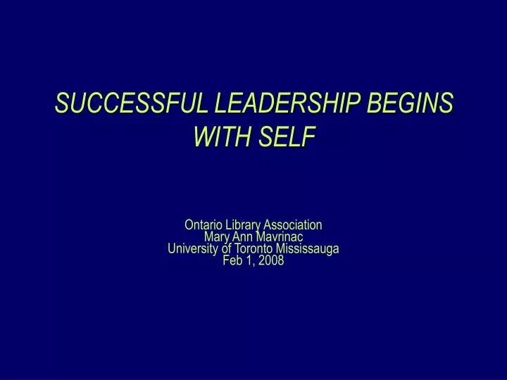 successful leadership begins with self