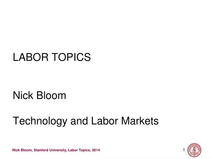labor topics nick bloom technology and labor markets