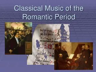 Classical Music of the Romantic Period