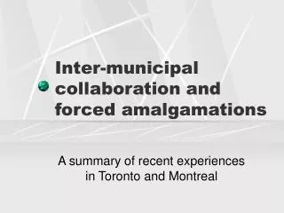 Inter-municipal collaboration and forced amalgamations