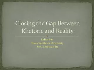 Closing the Gap Between Rhetoric and Reality