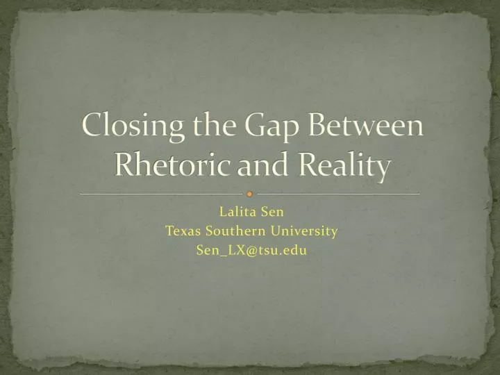 closing the gap between rhetoric and reality