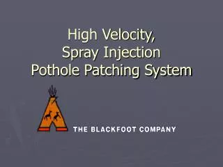 High Velocity, Spray Injection Pothole Patching System