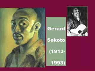 Gerard Sekoto (1913- 1993)