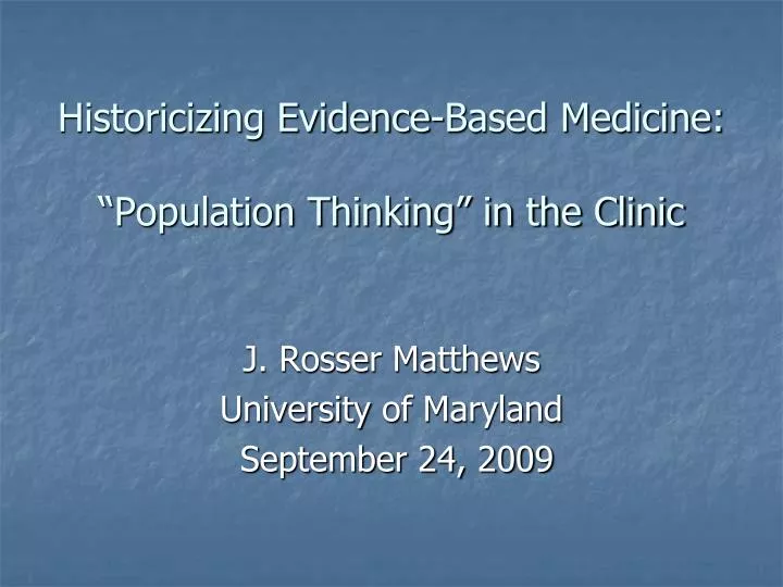 historicizing evidence based medicine population thinking in the clinic