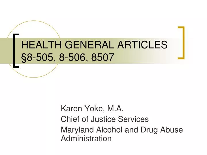 health general articles 8 505 8 506 8507