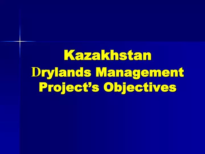 kazakhstan d rylands management project s objectives