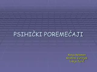 psihi ki poreme aji