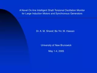 Dr. A. M. Sharaf; Bo Yin; M. Hassan