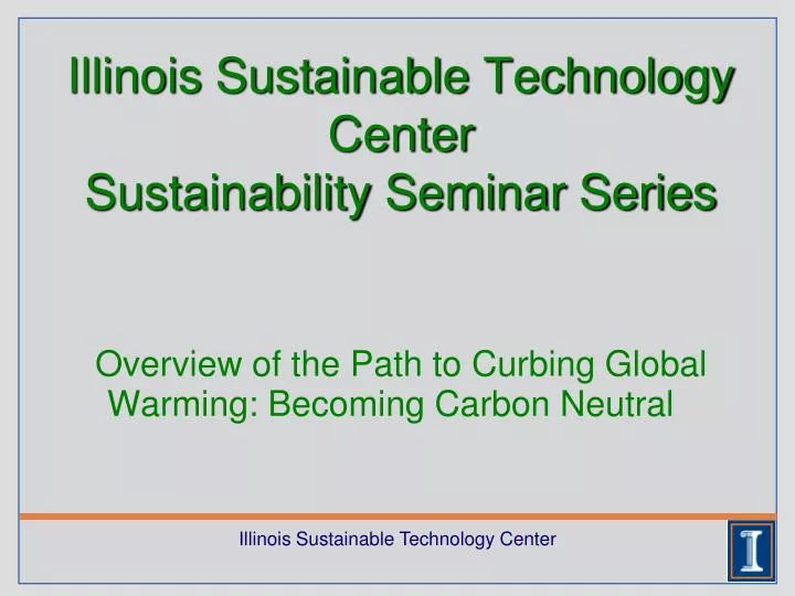 illinois sustainable technology center sustainability seminar series