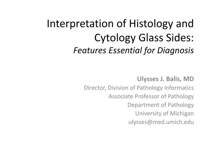 interpretation of histology and cytology glass sides features essential for diagnosis