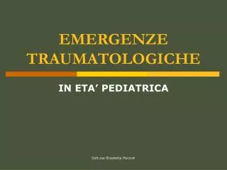 emergenze traumatologiche