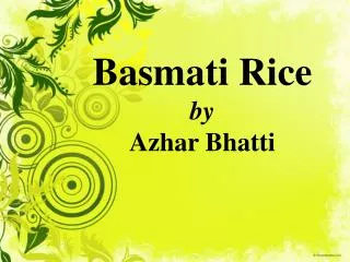Basmati Rice by Azhar Bhatti