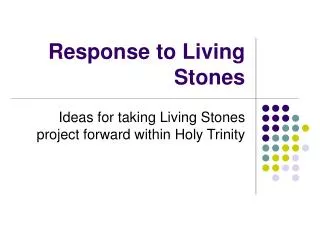 Response to Living Stones