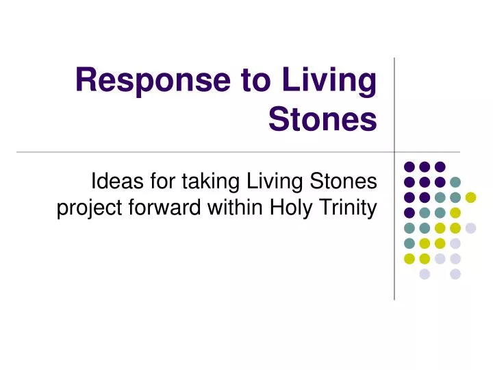 response to living stones