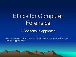 Ethics for Computer Forensics