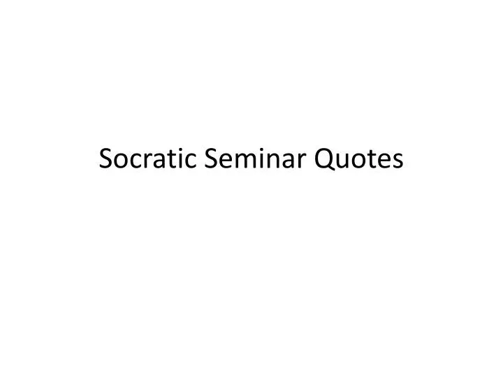 socratic seminar quotes