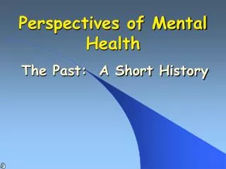 Perspectives of Mental Health