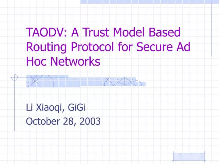taodv a trust model based routing protocol for secure ad hoc networks