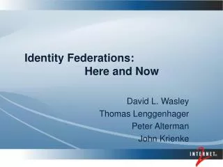 Identity Federations: Here and Now