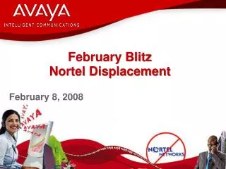 February Blitz Nortel Displacement