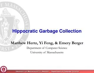 Hippocratic Garbage Collection