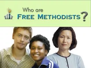 What is a Free Methodist?