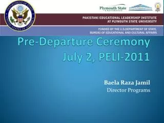 Pre-Departure Ceremony July 2, PELI-2011
