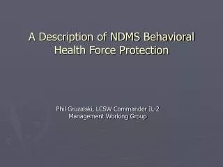 A Description of NDMS Behavioral Health Force Protection