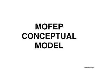 MOFEP CONCEPTUAL MODEL