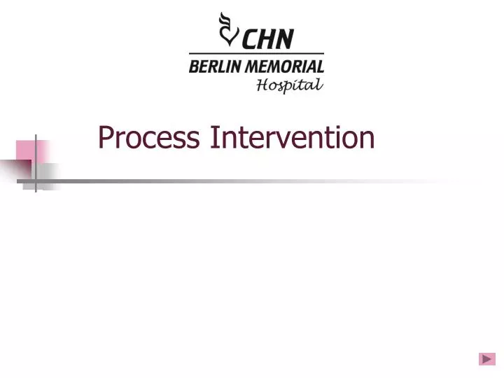process intervention