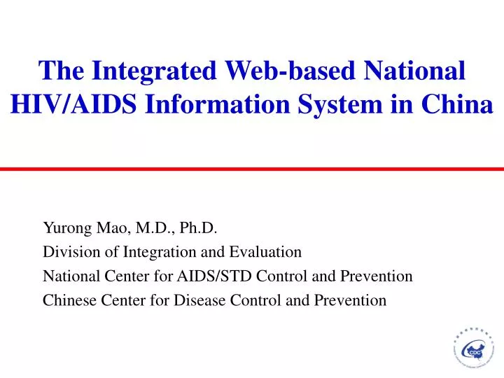 the integrated web based national hiv aids information system in china