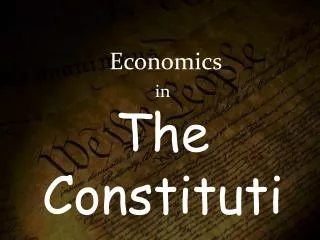 Economics in The Constitution