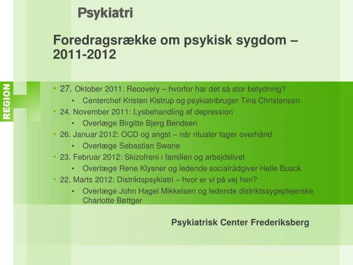 foredragsr kke om psykisk sygdom 2011 2012