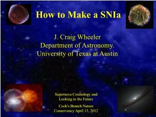 How to Make a SNIa J. Craig Wheeler Department of Astronomy. University of Texas at Austin