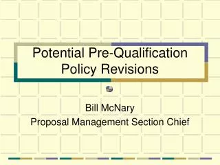 Potential Pre-Qualification Policy Revisions