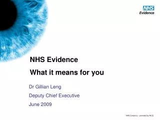 NHS Evidence What it means for you