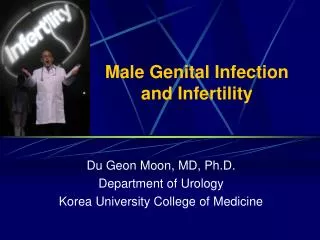 Male Genital Infection and Infertility
