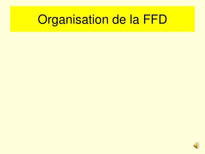organisation de la ffd