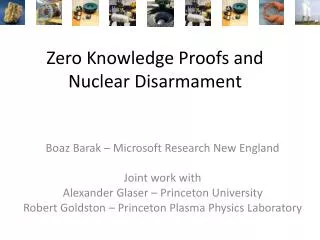 Zero Knowledge Proofs and Nuclear Disarmament